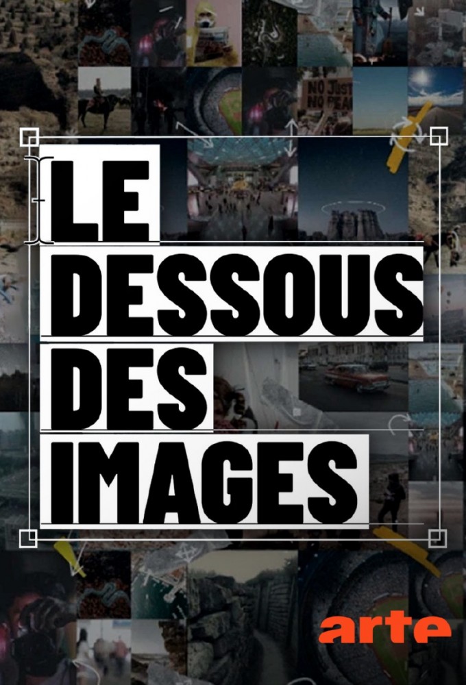 Poster de la serie Le dessous des images