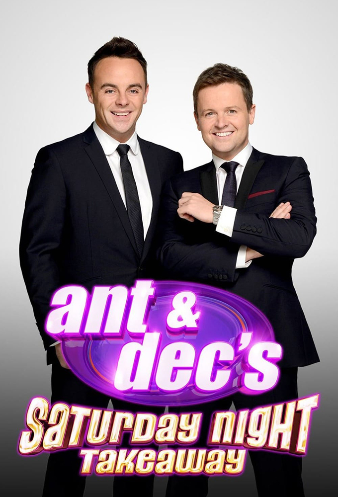 Poster de la serie Ant & Dec's Saturday Night Takeaway