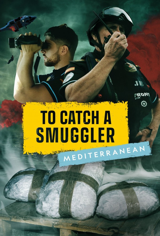 Poster de la serie To Catch a Smuggler: Mediterranean