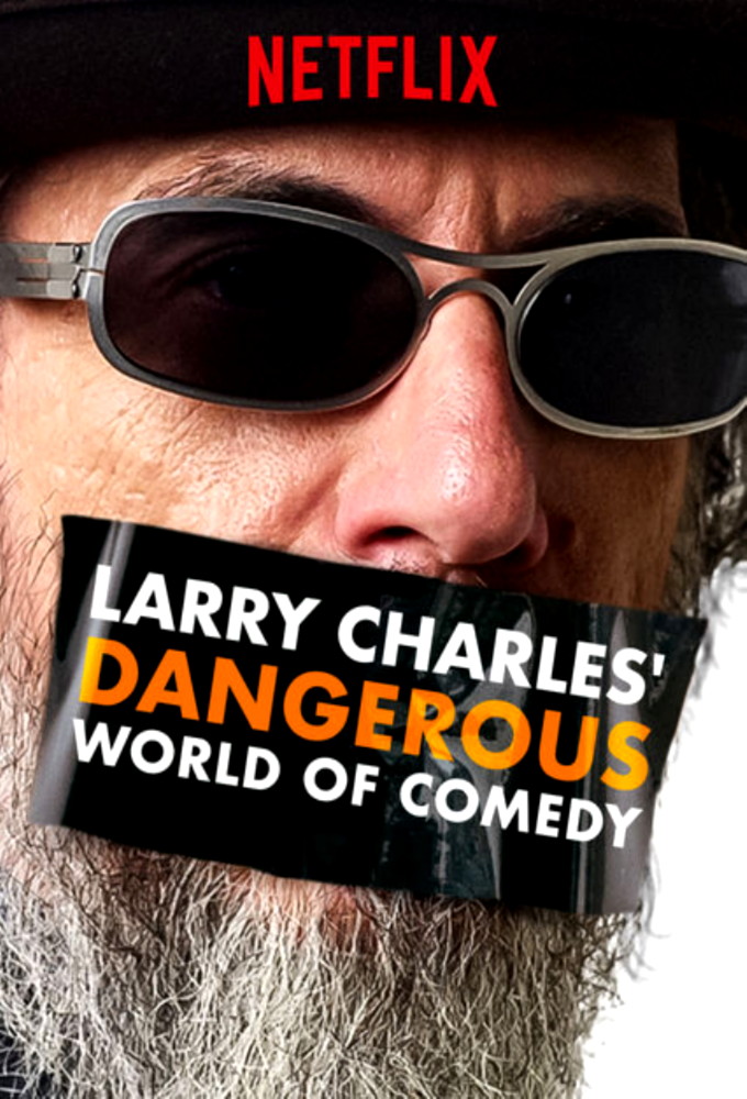 Poster de la serie Larry Charles' Dangerous World of Comedy