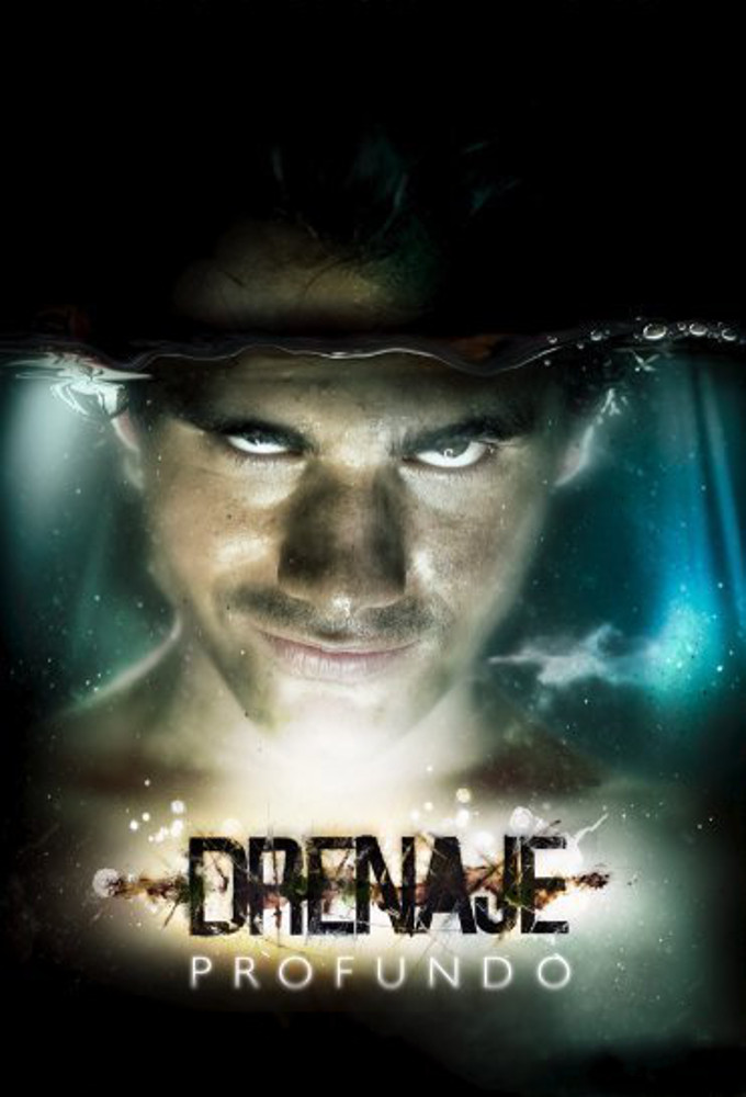 Poster de la serie Drenaje Profundo