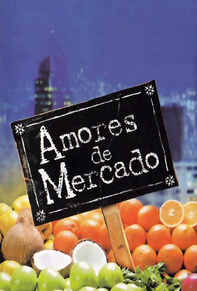 Poster de la serie Amores de Mercado