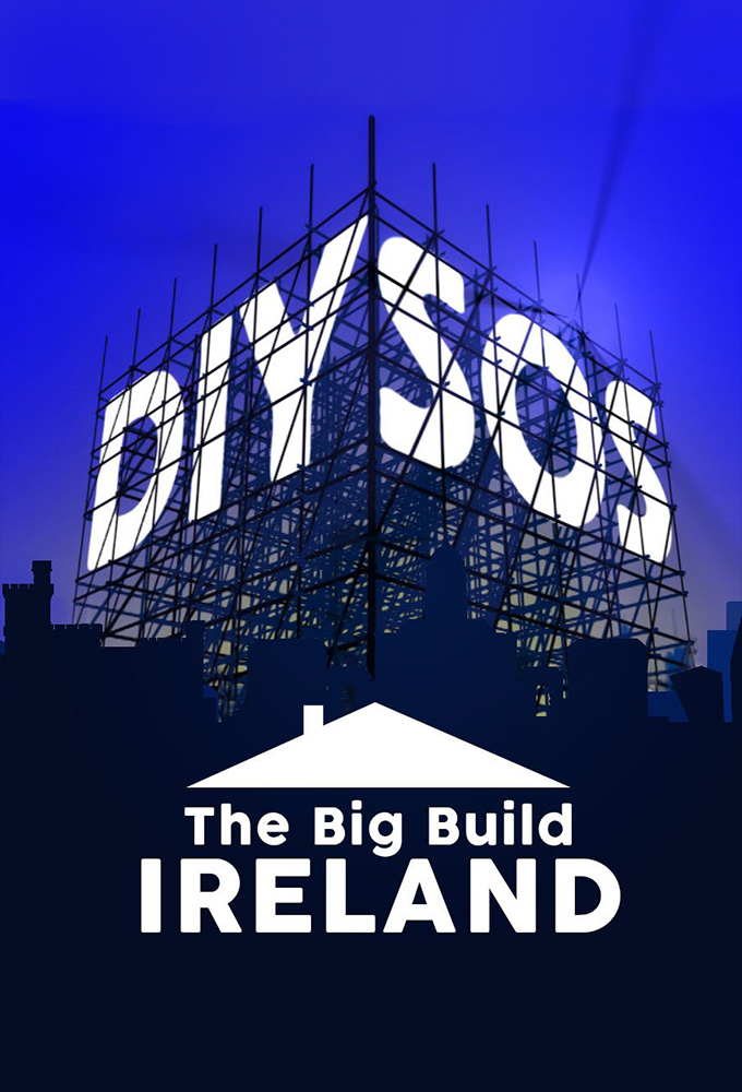 Poster de la serie DIY SOS: The Big Build Ireland