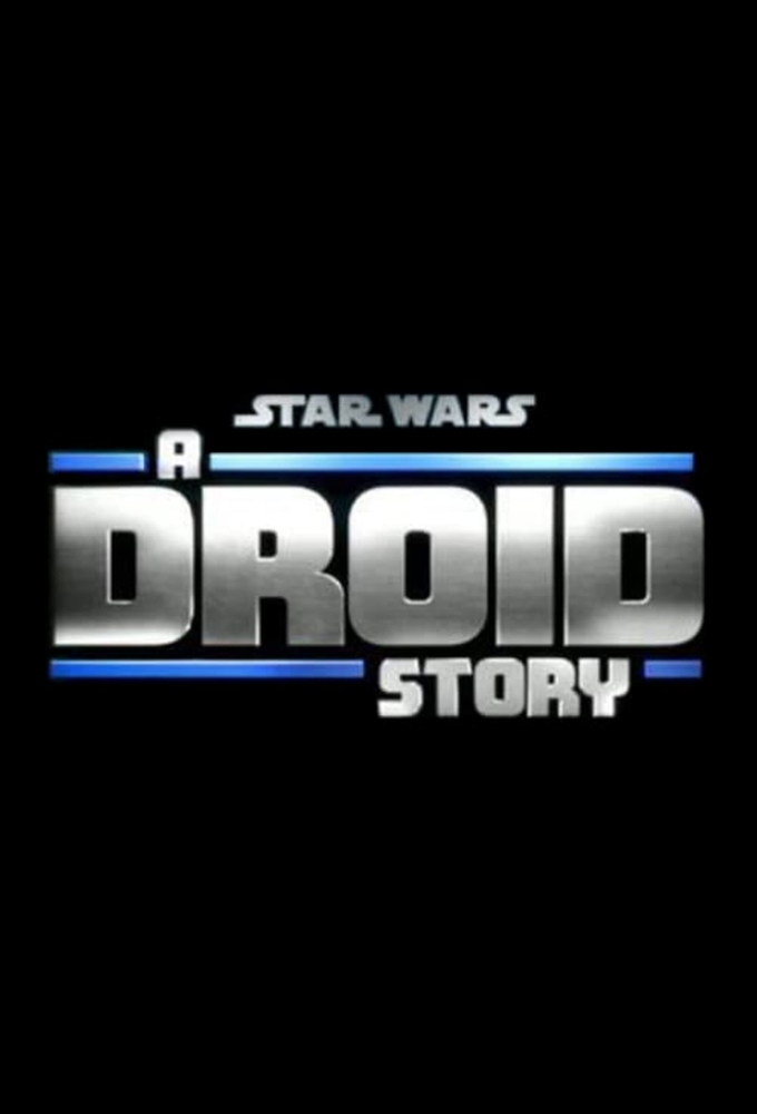 Poster de la serie Star Wars: A Droid Story