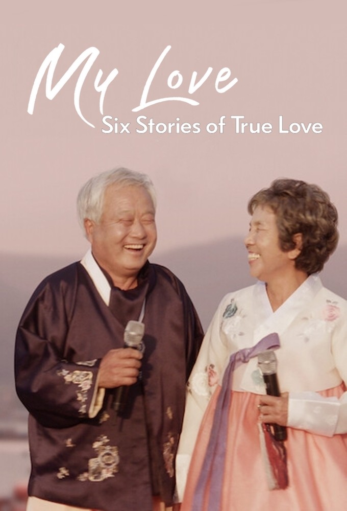 Poster de la serie My Love: Six Stories of True Love 