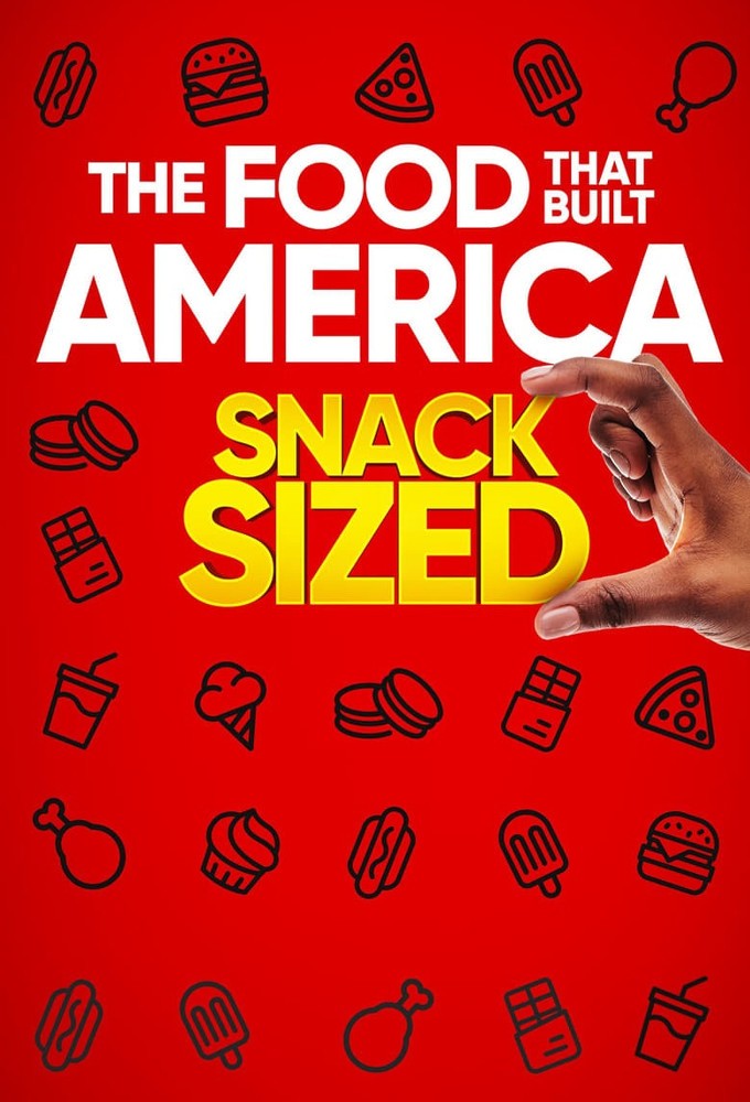 Poster de la serie The Food That Built America: Snack Sized