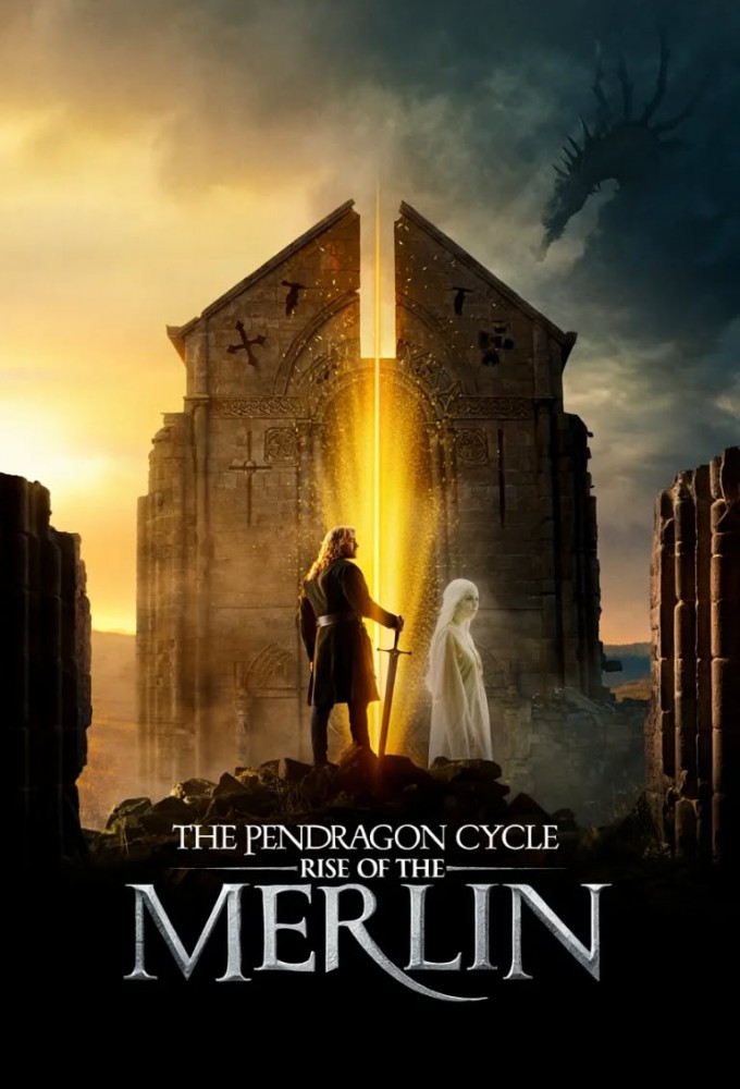 Poster de la serie The Pendragon Cycle: Rise of the Merlin