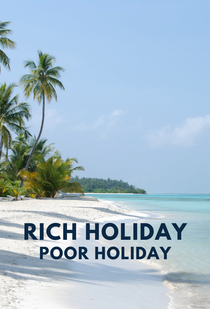 Poster de la serie Rich Holiday, Poor Holiday