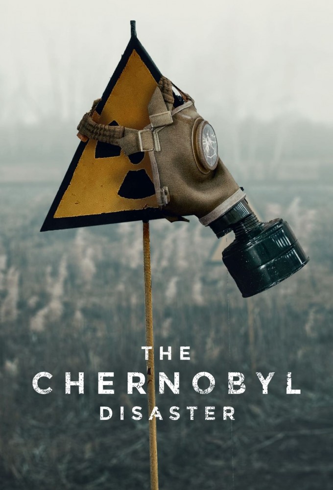 Poster de la serie The Chernobyl Disaster