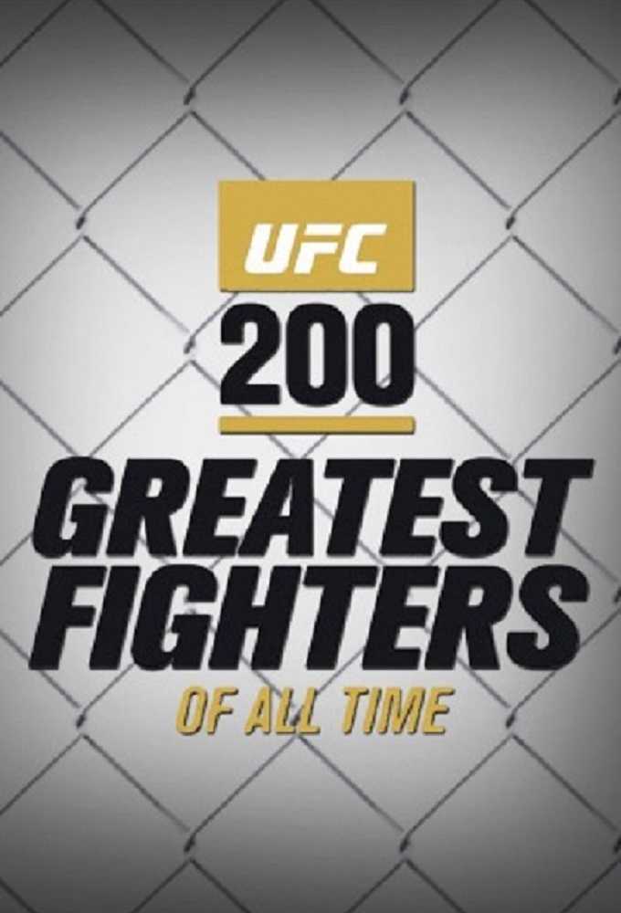 Poster de la serie UFC 200 Greatest Fighters of All Time