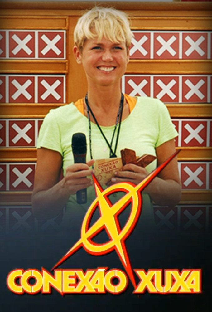 Poster de la serie Conexão Xuxa