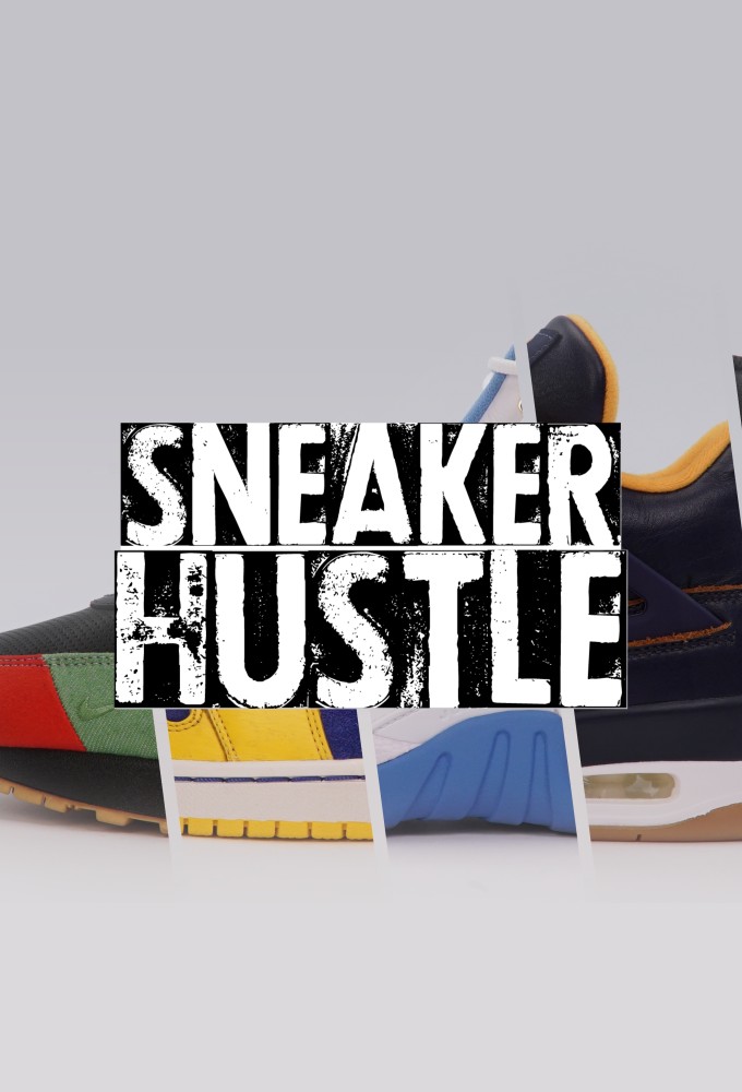 Poster de la serie Sneaker Hustle