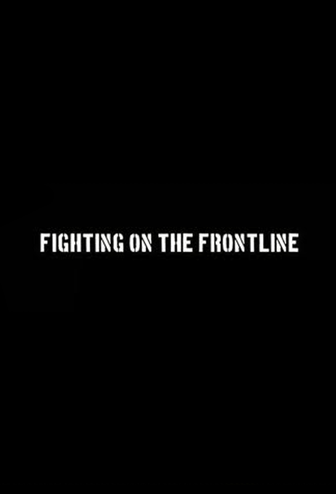 Poster de la serie Fighting on the Frontline