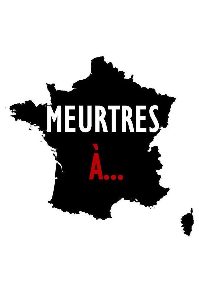 Poster de la serie Meurtres à...