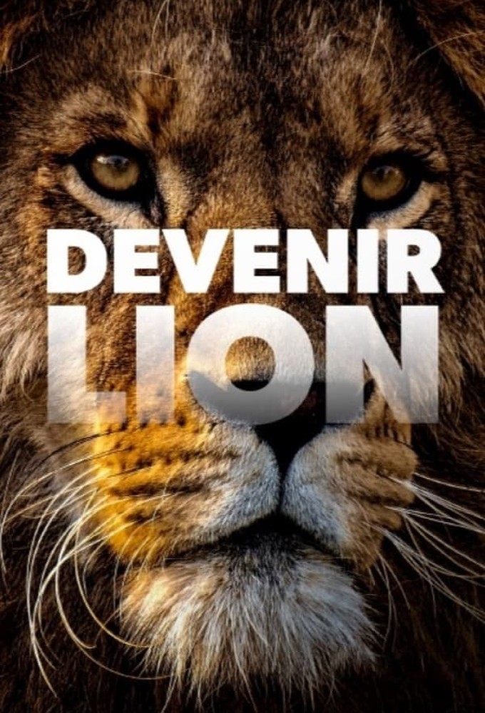 Poster de la serie Devenir lion