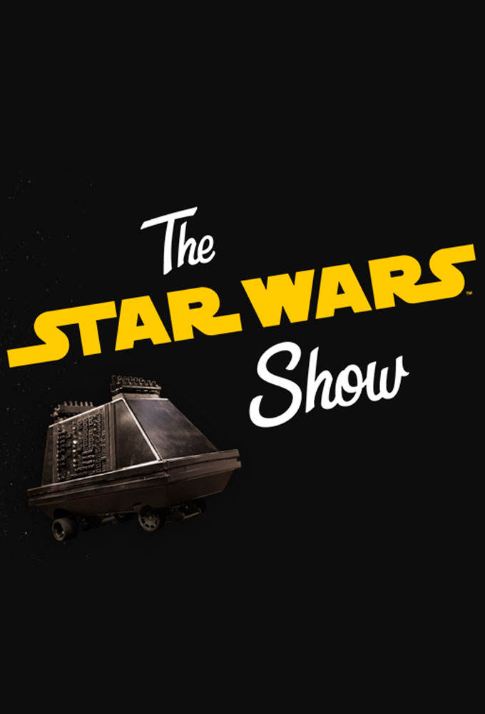 Poster de la serie The Star Wars Show