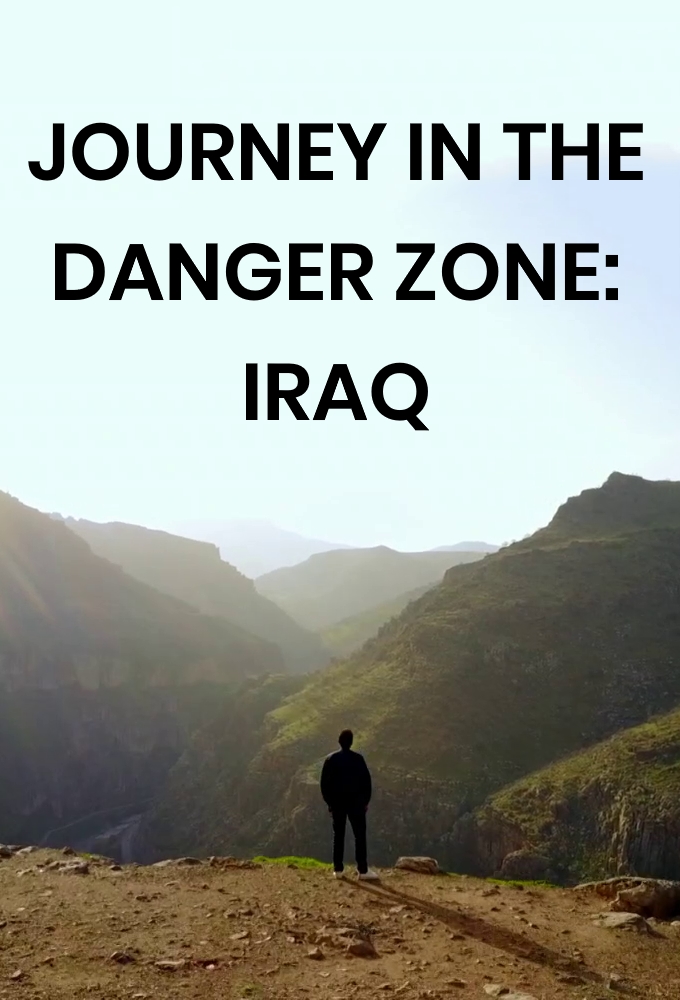 Poster de la serie Journey in the Danger Zone: Iraq