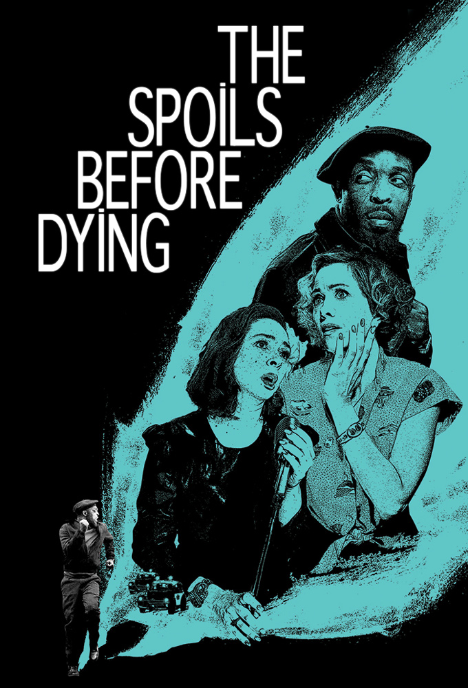 Poster de la serie The Spoils Before Dying