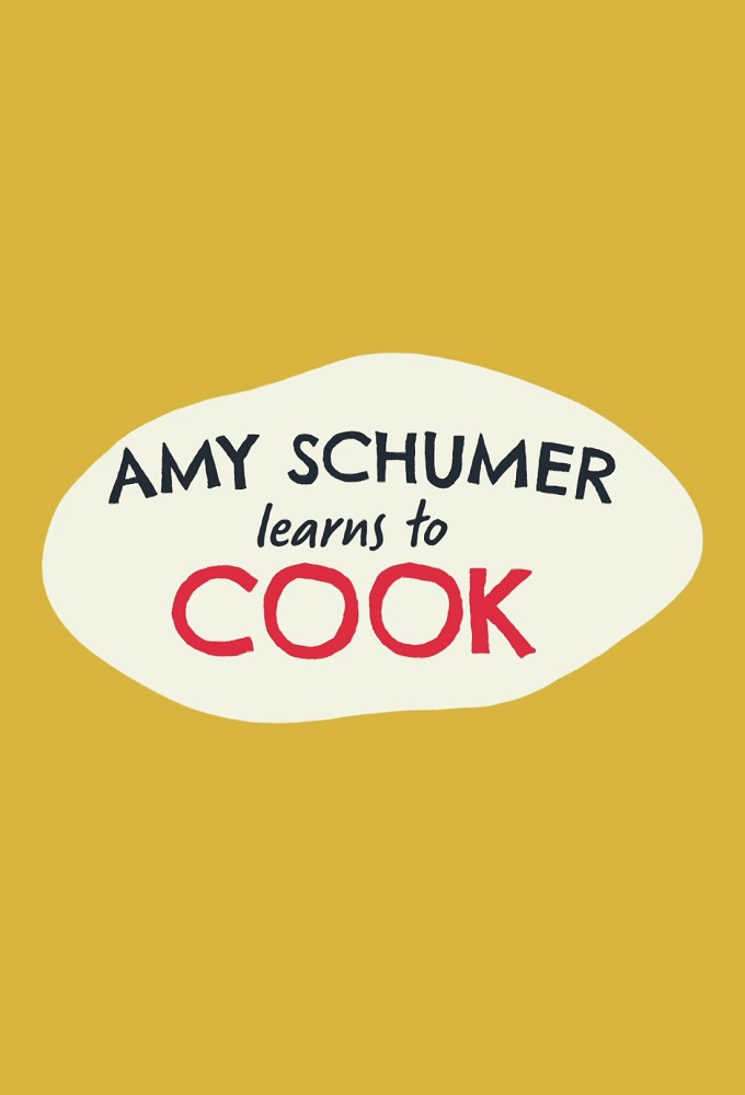 Poster de la serie Amy Schumer Learns to Cook