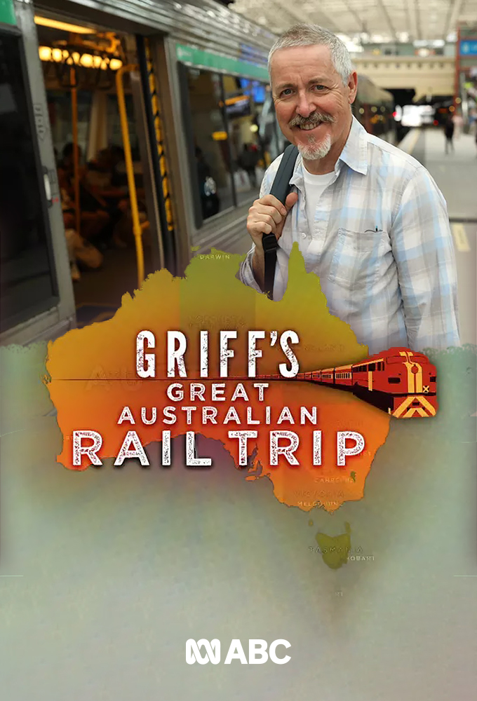 Poster de la serie Griff's Great Australian Rail Trip