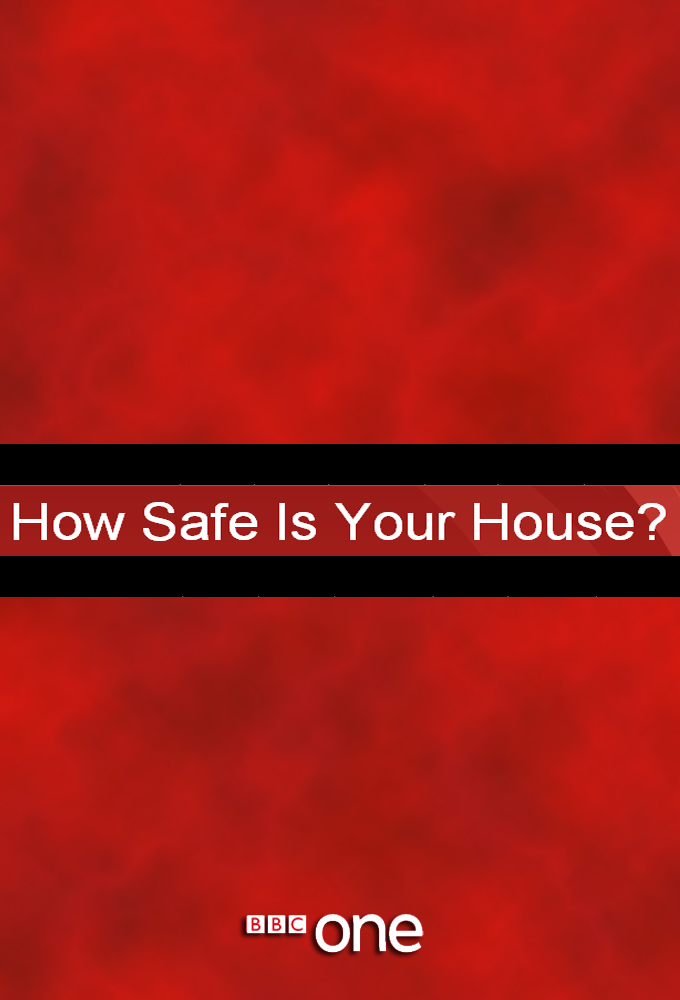 Poster de la serie How Safe Is Your House?