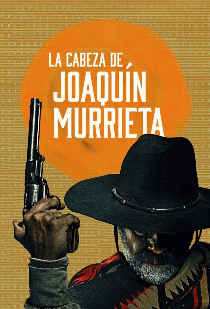 Poster de la serie Mort ou vif Joaquín Murrieta