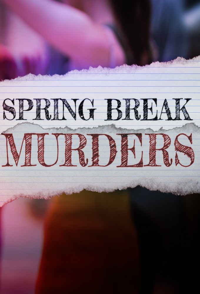Poster de la serie Spring Break Murders