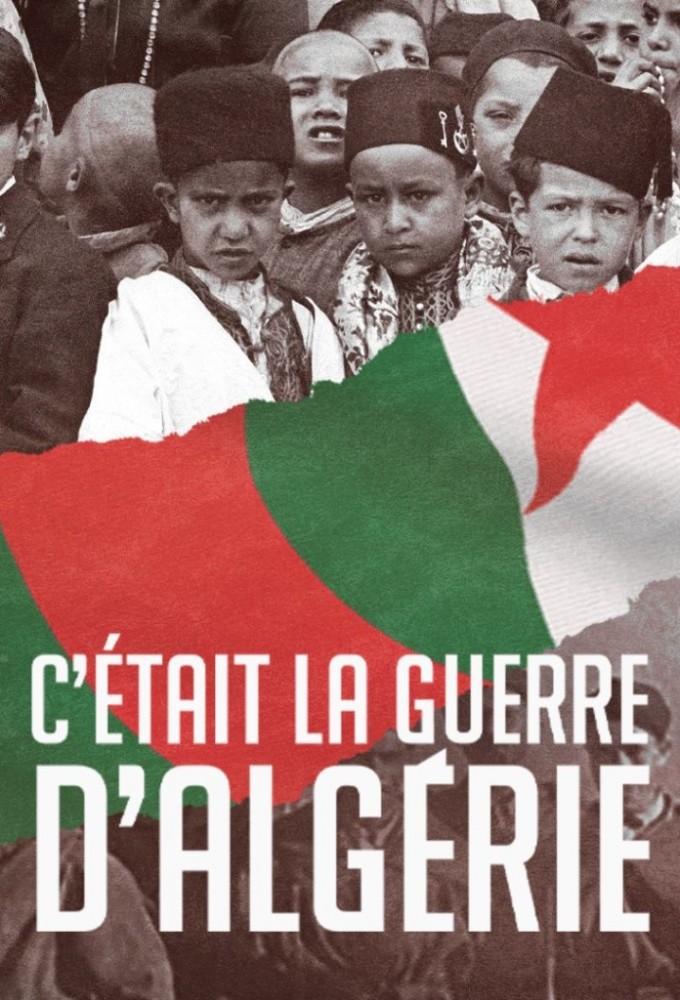 Poster de la serie C'était la guerre d'Algérie