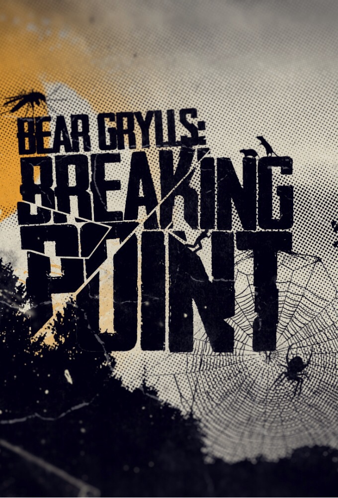 Poster de la serie Bear Grylls Breaking Point