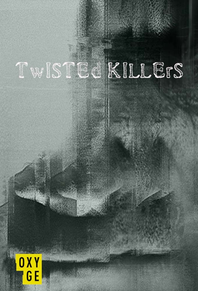 Poster de la serie Twisted Killers