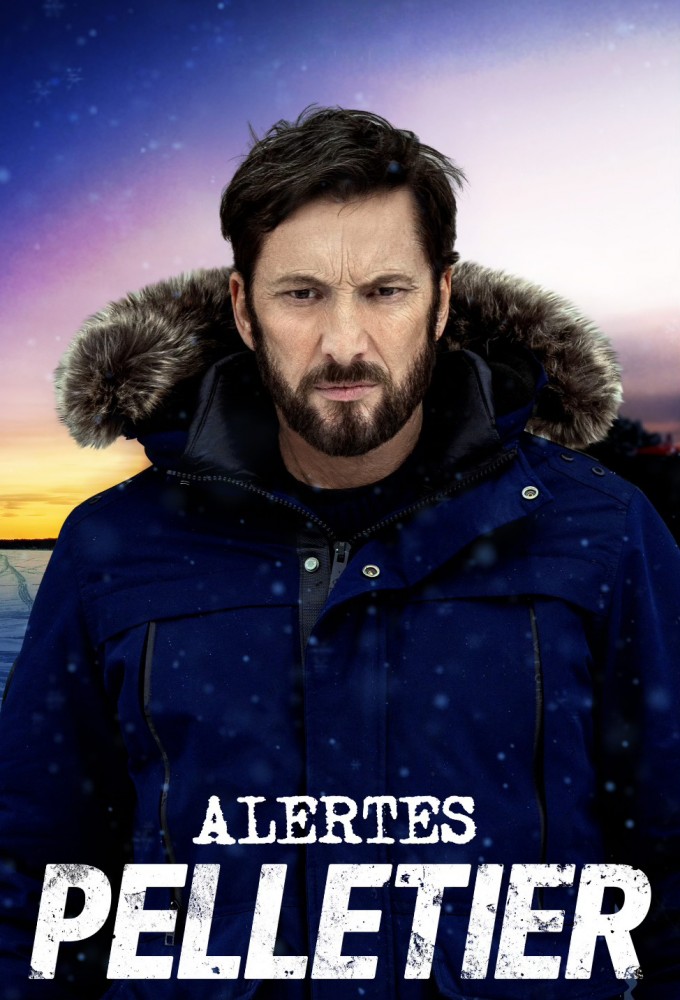 Poster de la serie Alertes : Pelletier