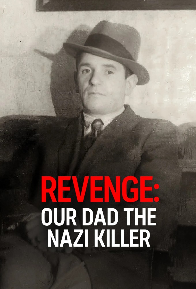 Poster de la serie Revenge: Our Dad The Nazi Killer