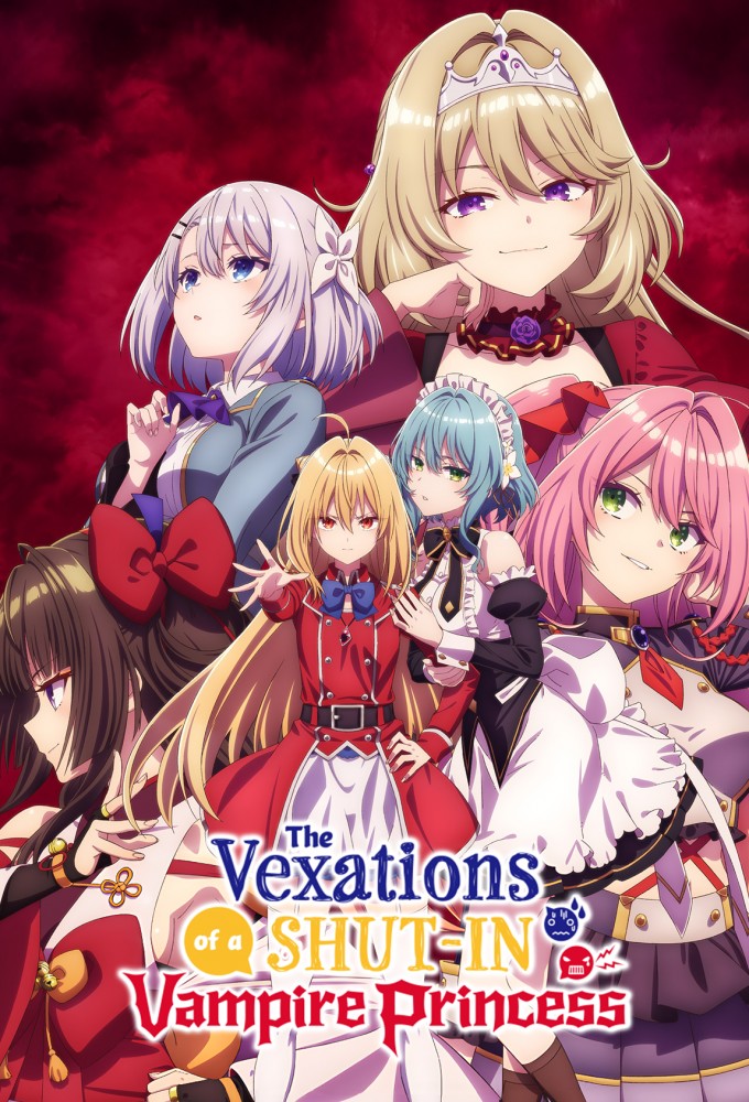 Poster de la serie The Vexations of a Shut-In Vampire Princess