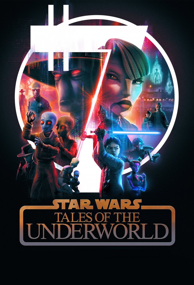 Poster de la serie Star Wars: Tales of the Underworld