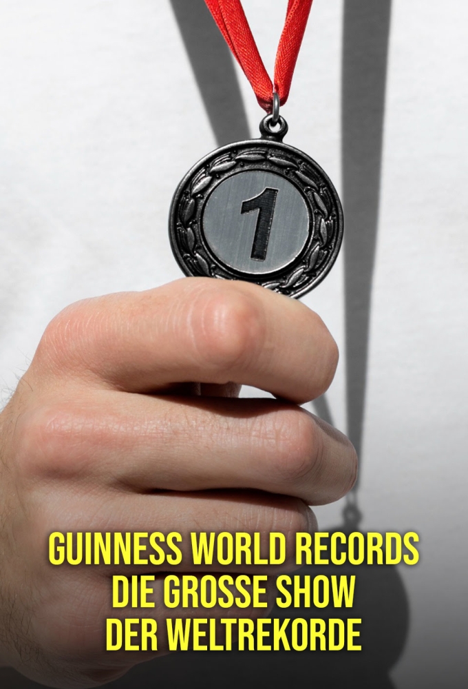 Poster de la serie Guinness World Records – Die große Show der Weltrekorde