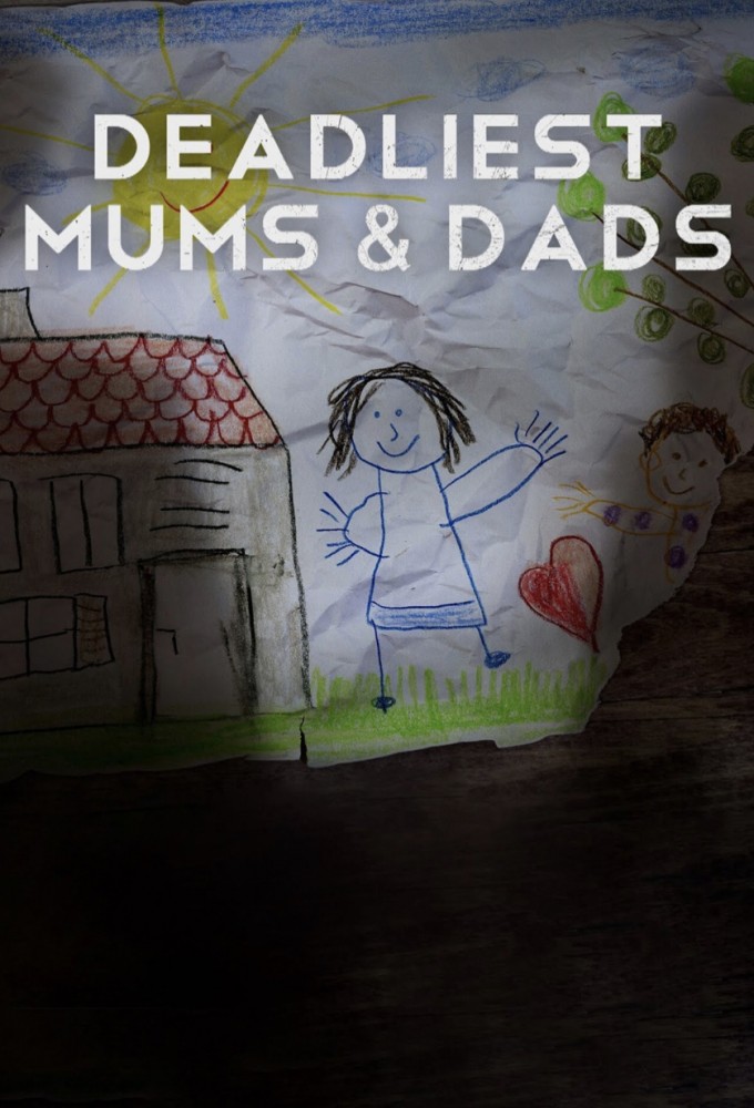 Poster de la serie Deadliest Mums & Dads