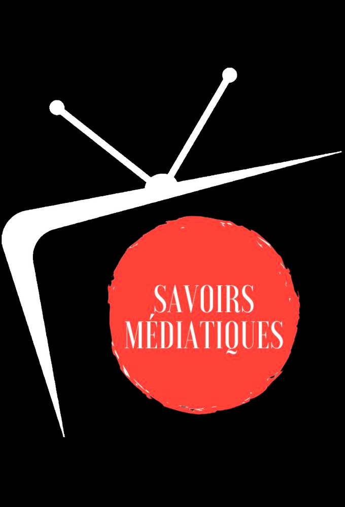 Poster de la serie Savoirs Médiatiques