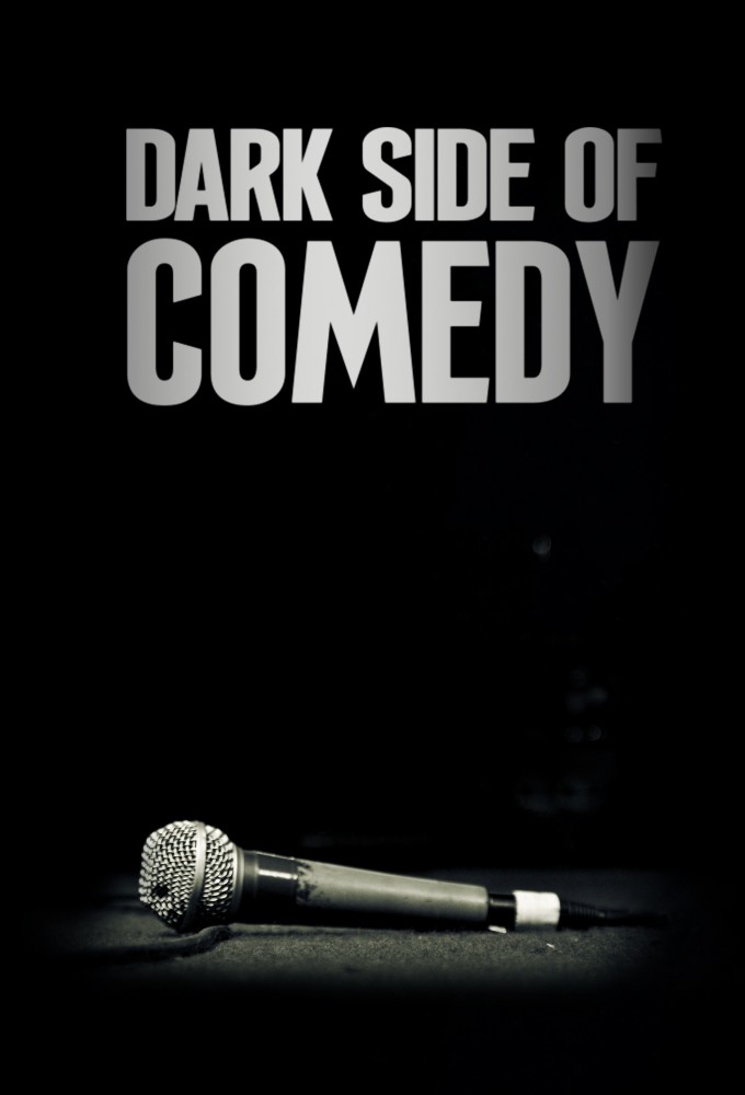 Poster de la serie Dark Side of Comedy