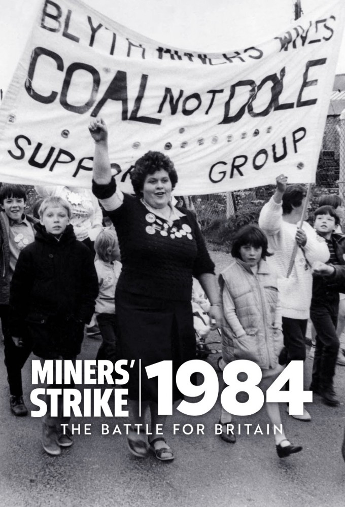 Poster de la serie Miners' Strike 1984: The Battle for Britain