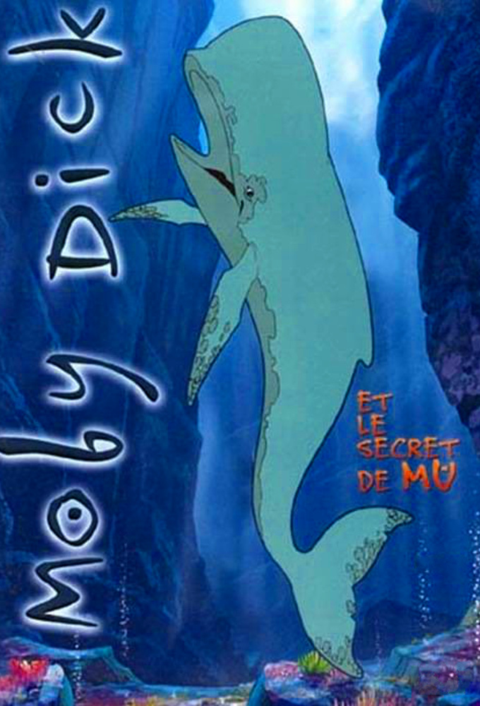 Poster de la serie Moby Dick et le secret de Mu