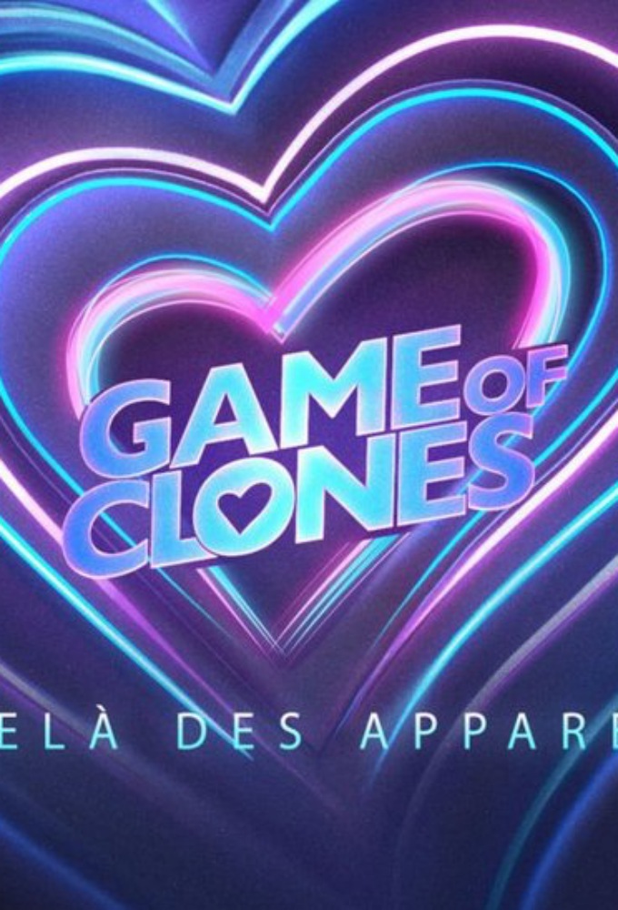 Poster de la serie Game of Clones – Au-delà des apparences