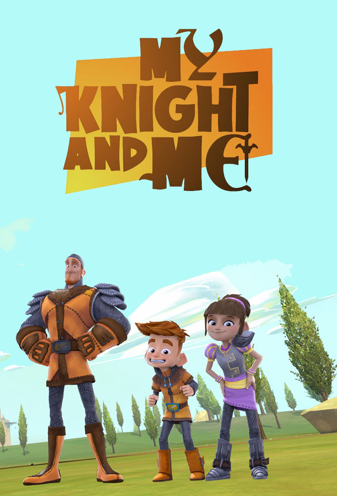 Poster de la serie My Knight and Me