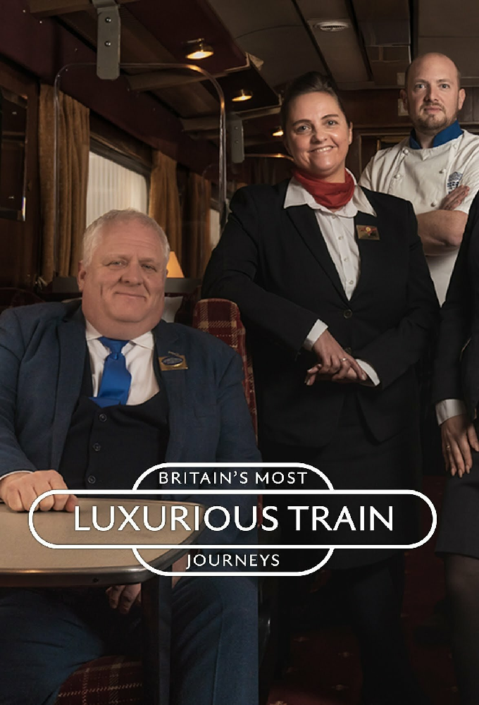 Poster de la serie Britain's Most Luxurious Train Journeys