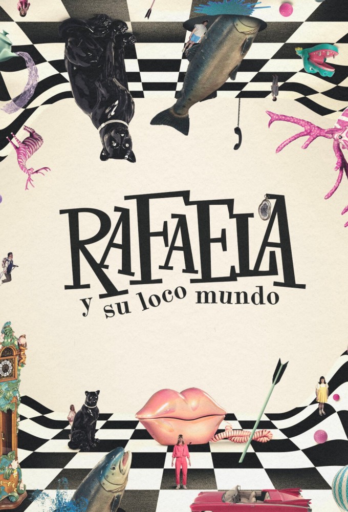 Poster de la serie Rafaela y su loco mundo