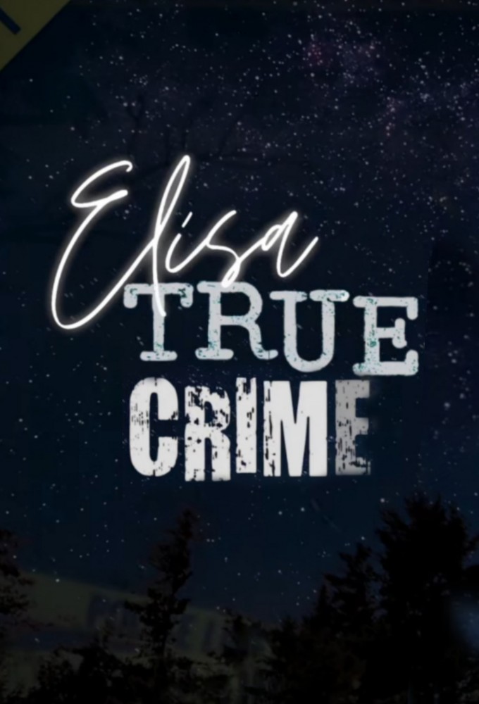 Poster de la serie Elisa True Crime