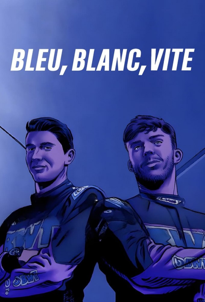 Poster de la serie Bleu, Blanc, Vite