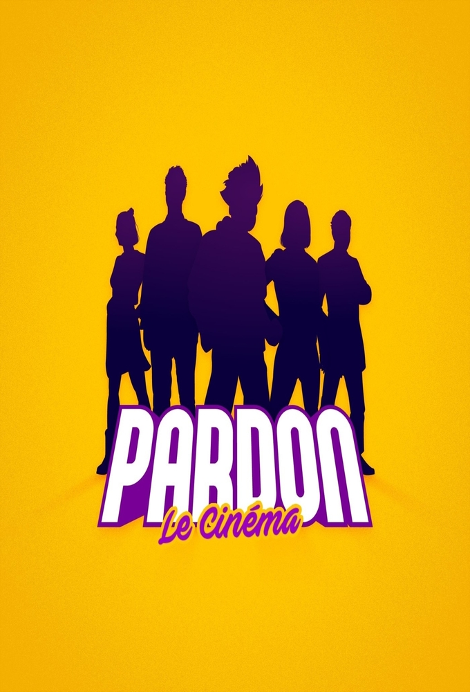 Poster de la serie Pardon le cinéma