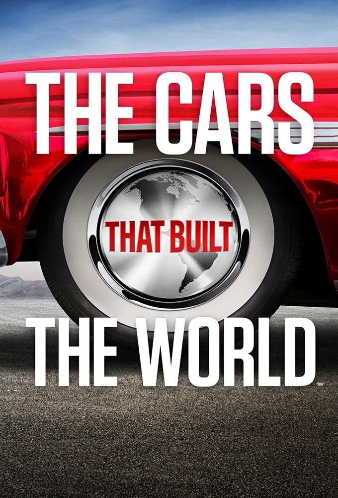 Poster de la serie The Cars That Built the World