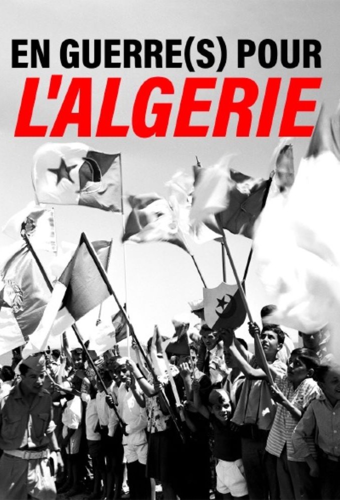 Poster de la serie En guerre(s) pour l'Algérie