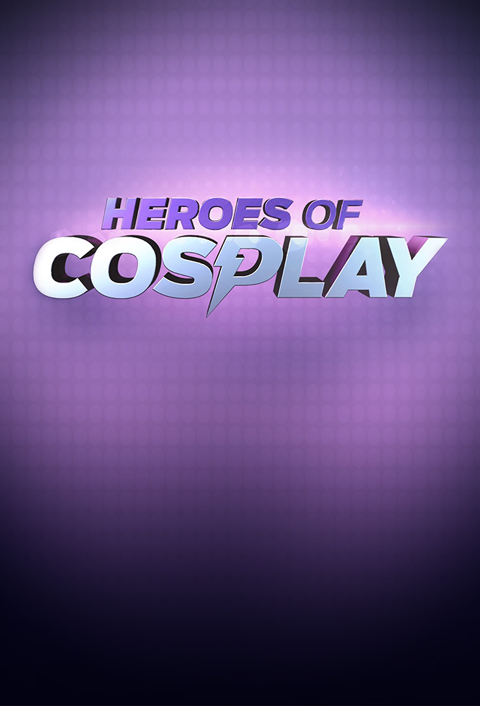 Poster de la serie Heroes of Cosplay